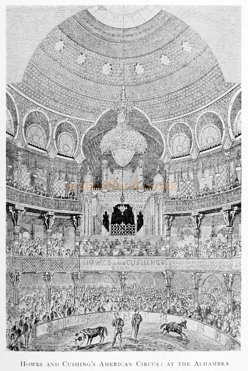 Howes and Cushing's American Circus at the Alhambra - From 'Fifty years of a Londoner's Life' by H. G. Hibbert, Published in 1916 - Courtesy Alfred Mason.