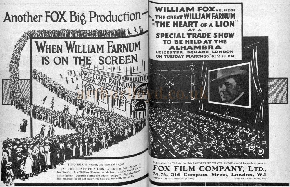 A Double Page Advertisement for a Trade Showing of the 1917 20th Century Fox Silent Film 'The Heart of the Lion', staring William Farnum, at the Alhambra Theatre in 1918 - From The Bioscope, 21st of March 1918. This Film is considered lost as it was a casualty of the Fox Vault Fire of 1937 which destroyed most of their Silent Films from before 1932.