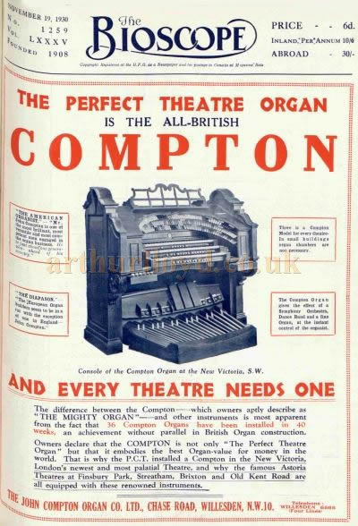 An Advertisement for Compton's Theatre Organs as installed at the New Victoria Theatre for its opening in October 1930 - From The Bioscope, 19th November 1930.
