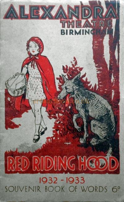 A Birmingham Alexandra Theatre programme cover for the pantomime 'Red Riding Hood' in 1932 - Courtesy William Neale.