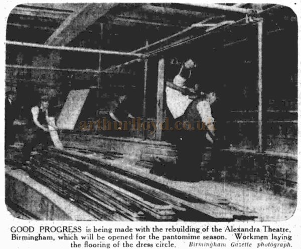 Good Progress is being made with the rebuilding of the Alexandra Theatre, Birmingham, which will be opened for the pantomime season. Workmen laying the flooring of the Dress Circle - From the Birmingham Daily Gazette, 2nd of November 1935.