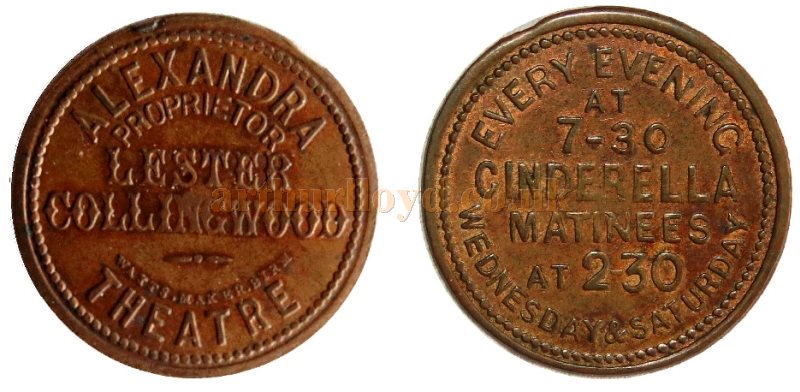 A Token advertising the production of Cinderella at the Alexandra Theatre, Birmingham during the management of Lester Collingwood in 1906-07 - Courtesy Markus Molenda.