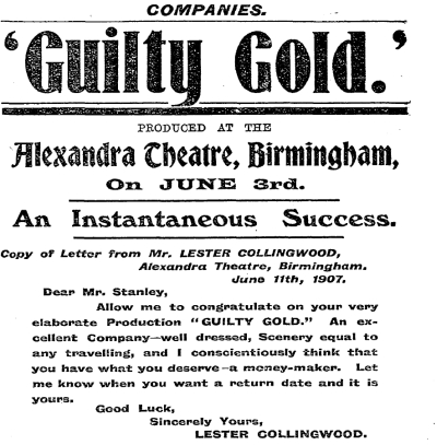 An advertisement in the Stage Newspaper for 'Guilty Gold' at the Alexandra Theatre, Birmingham in June 1907.
