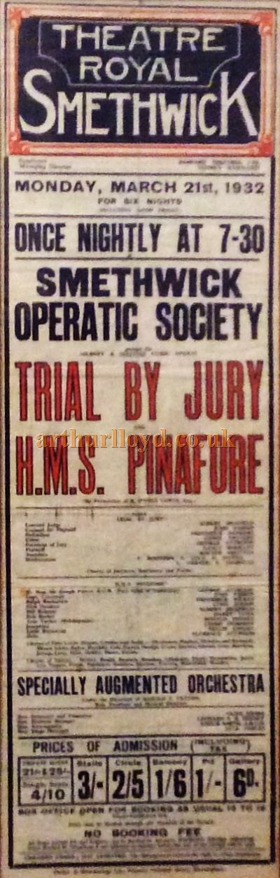 A Poster for a 'Trial by Jury' and 'H.M.S. Piafore' at the Theatre Royal, Smethwick in March 1932 - Courtesy Trevor Butler.