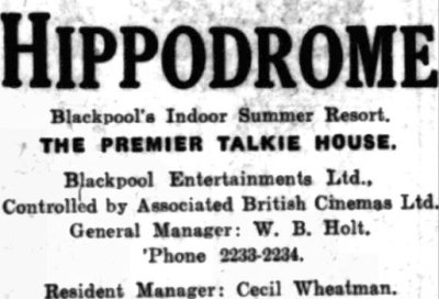An Advertisement for the Hippodrome, Blackpool in August 1929 stating that it was the Premier Talkie House in Blackpool - From the Fleetwood Chronicle, 30th of August 1929.