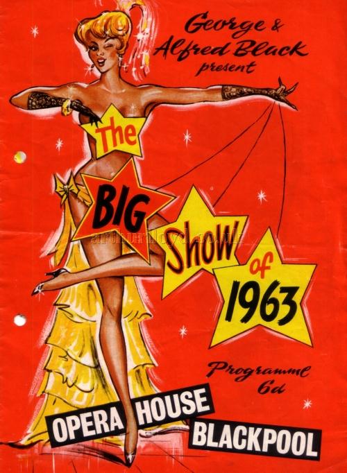 A programme for 'The Big Show' of 1963 at the Blackpool Opera House - Courtesy Roy Cross
