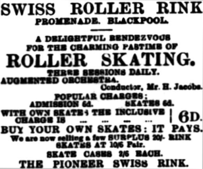 An Early Advertisement for the Swiss Roller Rink, Blackpool, later converted into the Princess Electric Theatre - From the Fleetwood Express, 22nd of December 1909.