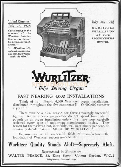An Advertisement for Wurlitzer Theatre Organs as installed at the Regent Theatre, Bristol - From The Bioscope, 1st of August 1928.