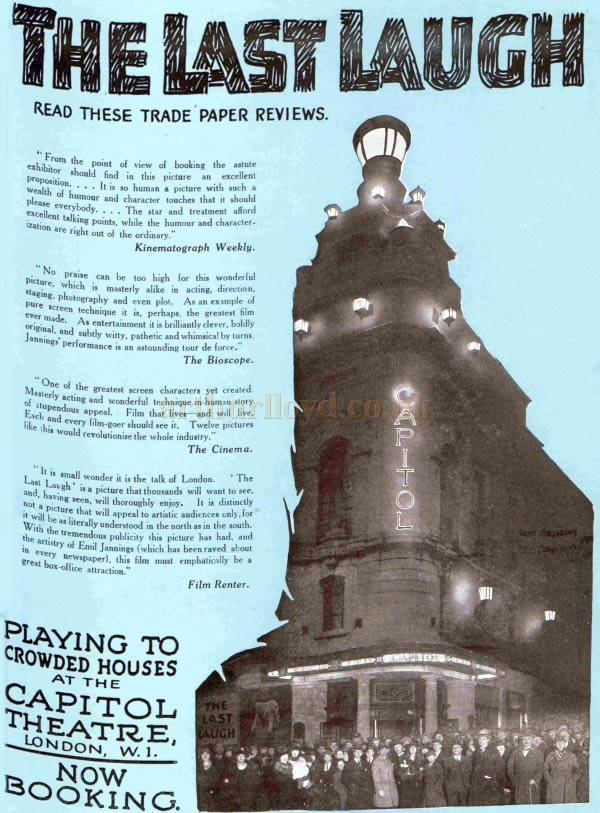 One of the first Films the Capitol Haymarket showed was 'The Last Laugh'. A Full Page Advertisement for it can be seen here - From The Bioscope, 2nd of April 1925.
