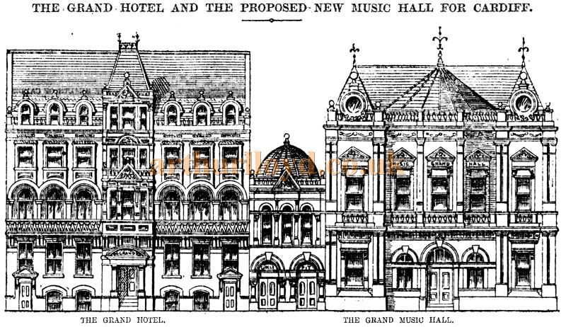 A sketch showing the exterior of the Grand Hotel and proposed exterior of the Grand Theatre of Varieties, Cardiff - From The Western Mail 19th January 1887. 