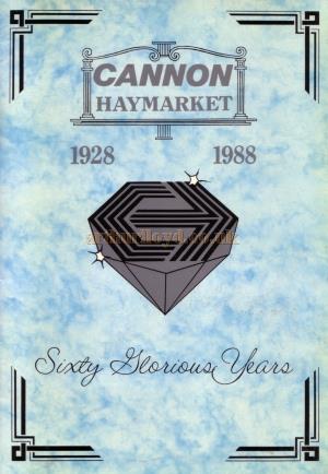 'Sixty Glorious Years' a souvenir brochure for the Cannon Haymarket / Carlton Theatre 1928 to 1988.