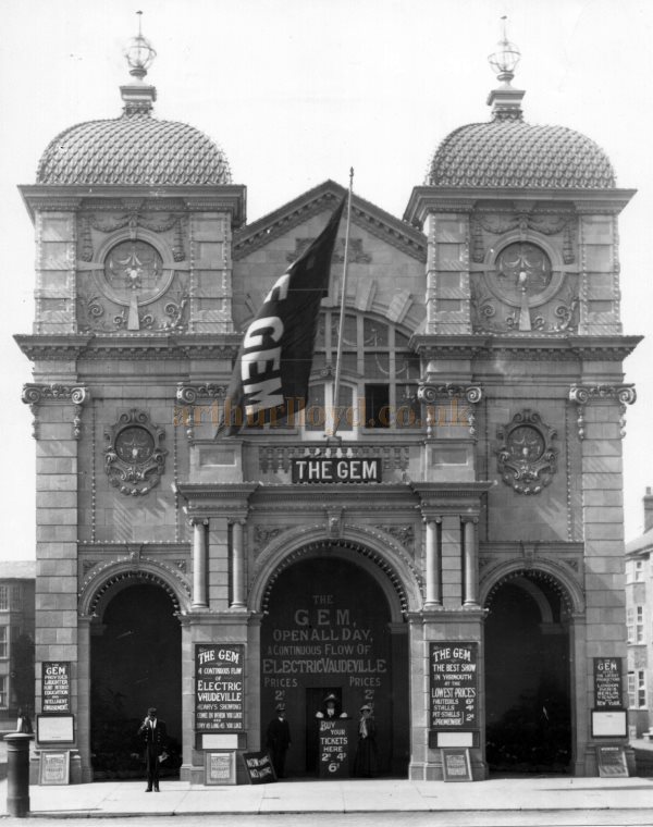 The Gem Electric Vaudeville when it first opened in 1908 - With the Kind Permission of Colin Tooke from his now out of print book 'That’s Entertainment-Theatres and Cinemas of Great Yarmouth & Gorleston.'