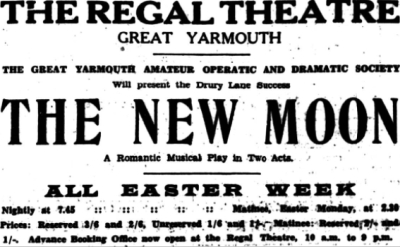 An Advertisement for 'The New moon' at the Regal Theatre, Great Yarmouth in 1935 - From the Yarmouth Independent, 20th of April 1935.