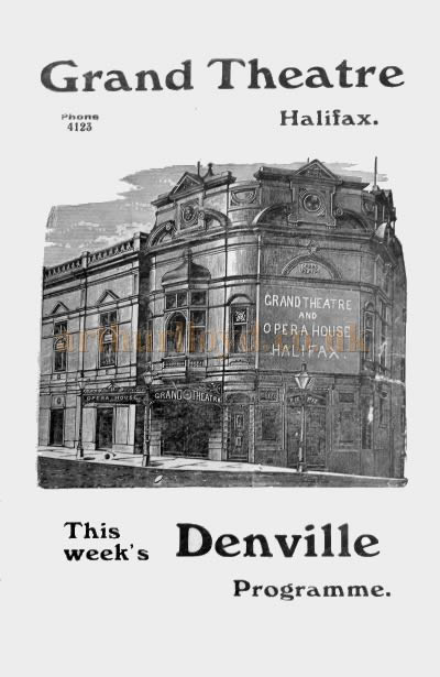 A Programme Cover for the Grand Theatre, Halifax in 1911 - Courtesy the Halifax Library and Philip Paine.