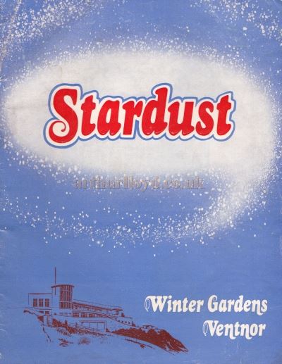 A Programme Cover for 'Stardust' at the Winter Gardens Vetnor - Kindly Donated by the scenic designer Robert Sherwood.