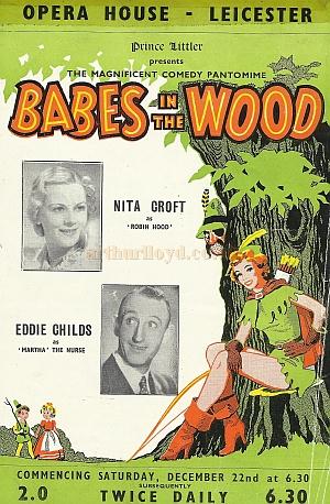 A programme for 'Babes in the Wood' at the Opera House, Leicester in 1951 - Courtesy David Garratt.