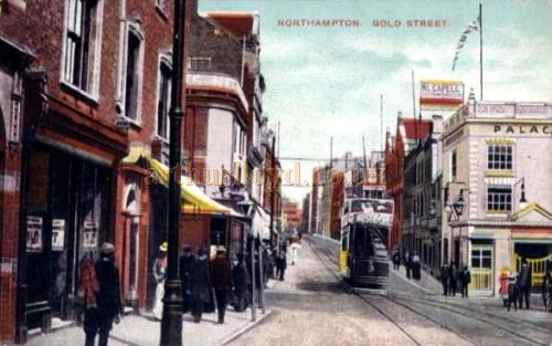 A Postcard depicting Gold Street and The Palace Theatre, Northampton - Courtesy Paul Bland.