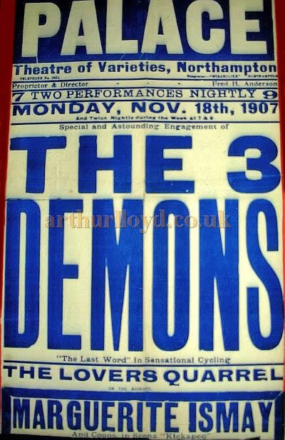  A poster for 'The 3 Demons' at the Palace Theatre of Varieties, Northampton in November 1907 - Courtesy Chris Glazebrook.
