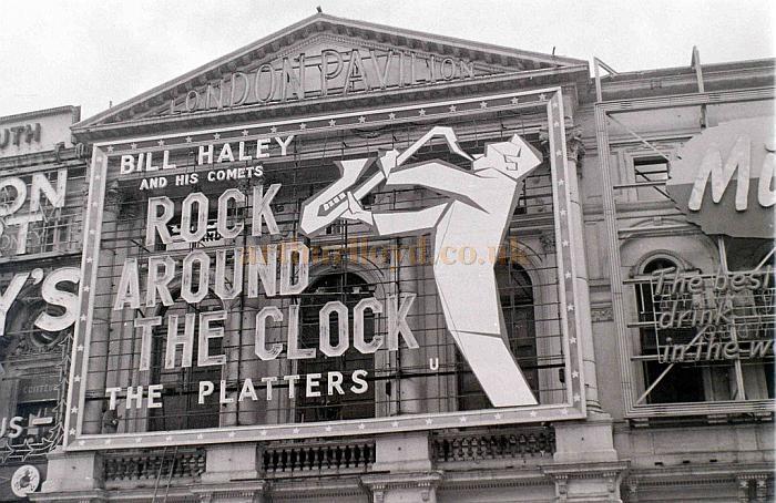 The London Pavilion advertising 'Rock Around The Clock' with Bill Haley and his Comets and the Platters in a photograph taken on the 30th of July 1956 - Courtesy Allan Hailstone.