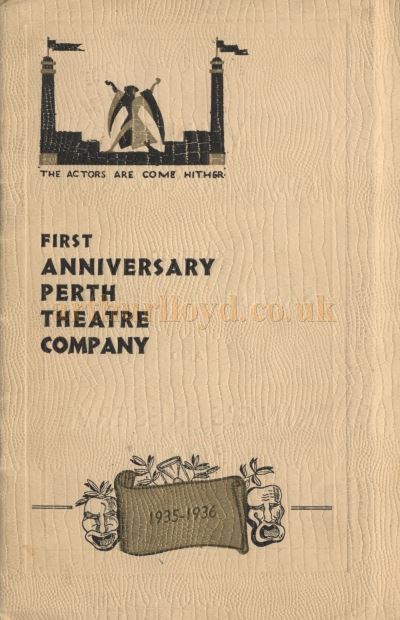 A Programme Cover for the First Anniversary of the Perth Theatre Company, 1935 - 1936 - Courtesy the Perth Theatre.