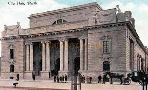 A Postcard showing the new City Hall, Perth which opened officially in 1911 - Courtesy Graeme Smith.
