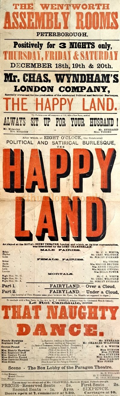 A Poster for the Burlesque 'The Happy Land' at the Wentworth Assembly Rooms, Peterborough in 1873 - Courtesy Simon Moss, stagememories from the John Cannon Collection. Although the Poster is undated it can be reliably dated to 1873. 'The Happy Land' was a W. S. Gilbert play which had opened earlier that year at the Royal Court Theatre in London.