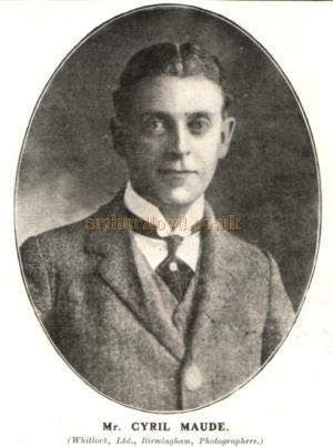 Cyril Maude - From a programme for 'The Superior Miss Pellender' at the Waldorf Theatre in 1906.