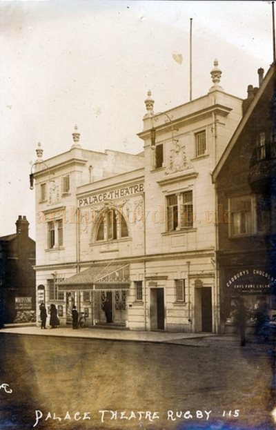 An early postcard showing the Palace Theatre, Rugby - Courtesy Roger Fox.