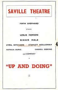 A Programme for 'Up and Doing' at the Saville Theatre in 1941, the same production of 'Up and Doing' reopened the Theatre after it was repaired and restored, to achieve an overall run of some 603 performances.