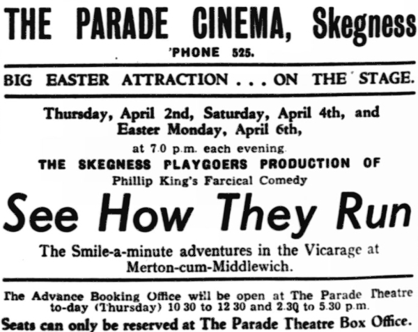 An Advertisement for the Play 'See How They Run' on stage at the Parade Cinema, Skegness in 1953 - From the Lincolnshire Standard and Boston Guardian, 4th of April 1953.