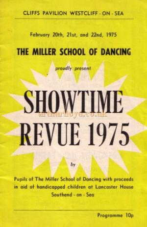 A programme for the Miller School of Dancing's production of 'Showtime Revue 1975' at the Cliffs Pavilion in February 1975 - Kindly donated by Jan Davies.