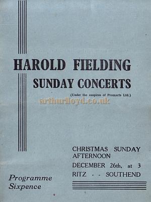 A programme for a Harold Fielding Sunday Concert at the Ritz Cinema, Southend in December 1943 - Kindly Donated by Jan Davies.