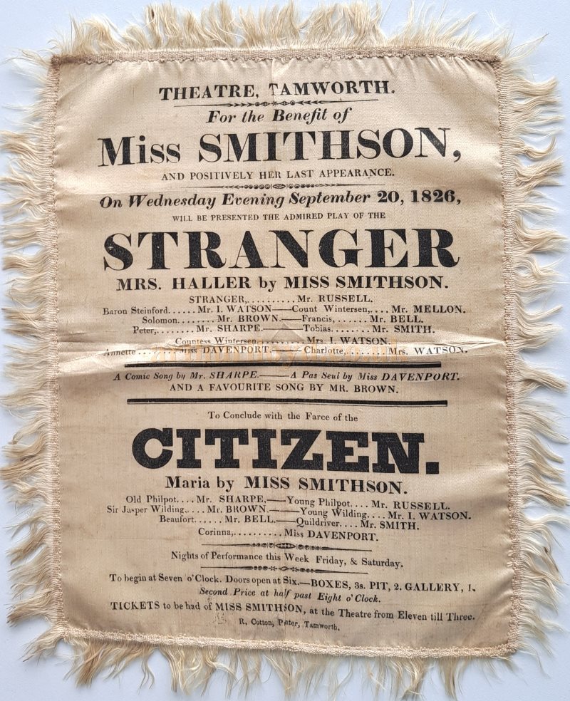 A Silk Programme for 'Stranger' and 'Citizen' at the Theatre, Tamworth for the 'Benefit' of Miss Smithson on the 20th of September 1826 - Courtesy Simon Moss, stagememories.