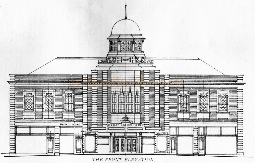 The Architect's Drawing of the Front Elevation of the Majestic Theatre, Wembley - From the Theatre's Opening Souvenir Programme of the 11th of January 1929 Kindly Donated by Michael and Barbara Mawdsley.